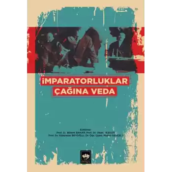 İmparatorluklar Çağına Veda