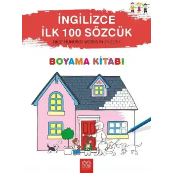 İngilizce İlk Yüz Sözcük Boyama Kitabı