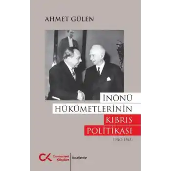 İnönü Hükümetlerinin Kıbrıs Politikası (1961 - 1965)