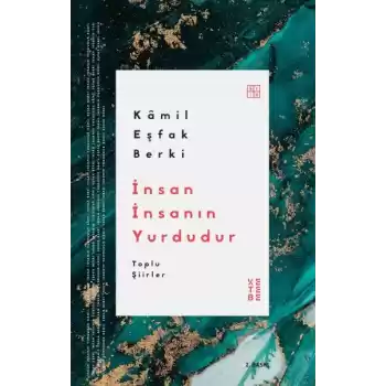 İnsan İnsanın Yurdudur
