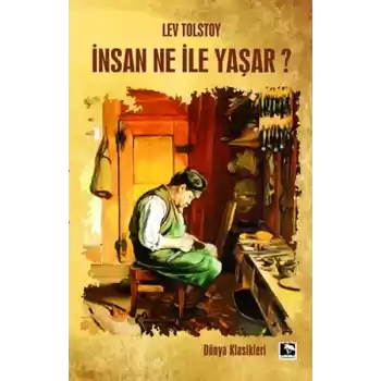 İnsan Ne İle Yaşar