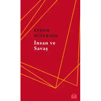 İnsan ve Savaş