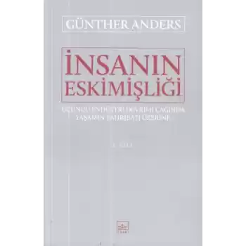 İnsanın Eskimişliği 2.Cilt