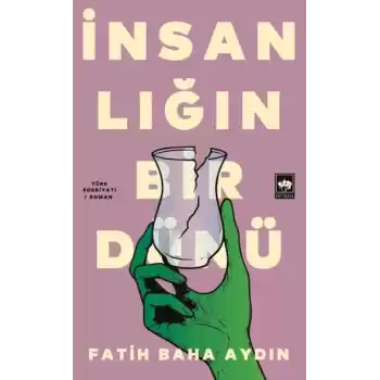 İnsanlığın Bir Dünü