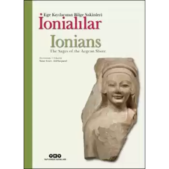 İonialılar - Ege Kıyılarının Bilge Sakinleri (Türkçe-İngilizce)