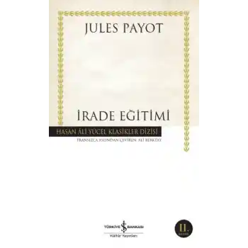 İrade Eğitimi - Hasan Ali Yücel Klasikleri