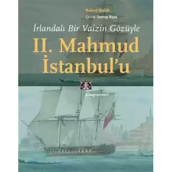 İrlandalı Bir Vaizin Gözüyle 2. Mahmud İstanbul’u