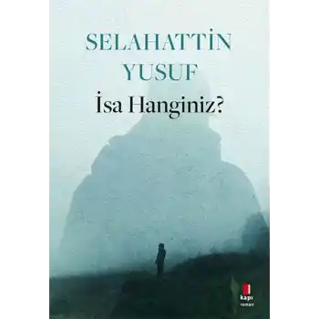 İsa Hanginiz?