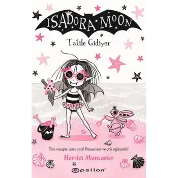 Isadora Moon: Tatile Gidiyor