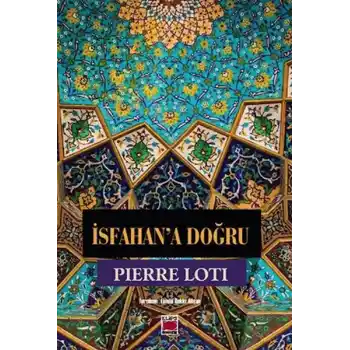 İsfahan’a Doğru