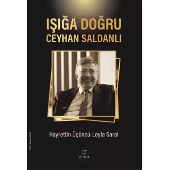 Işığa Doğru - Ceyhan Saldanlı