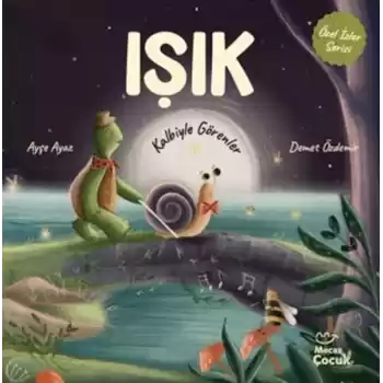 Işık - Kalbiyle Görenler