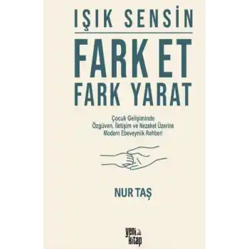 Işık Sensin - Fark Et Fark Yarat