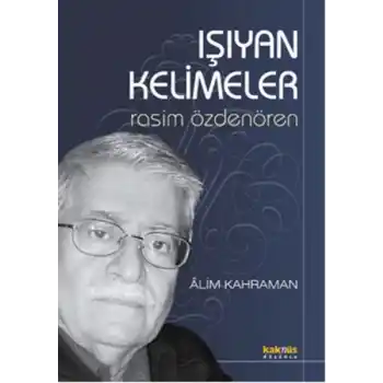 Işıyan Kelimeler / Rasim Özdenören