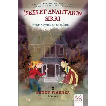 İskelet Anahtarın Sırrı - Şifre Avcıları Kulübü
