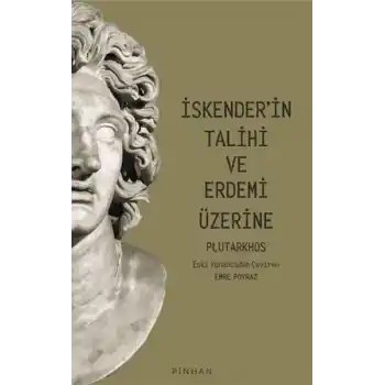 İskenderin Talihi Ve Erdemi Üzerine