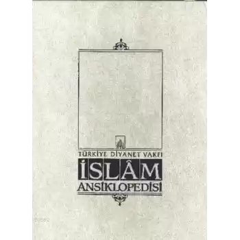 İslam Ansiklopedisi Cilt: 25