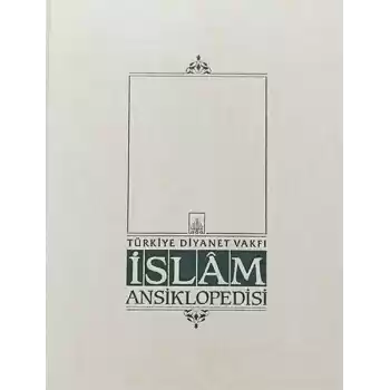 İslam Ansiklopedisi Cilt: 35