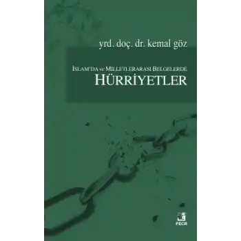 İslamda ve Milletlerarası Belgelerde Hürriyetler