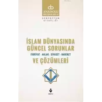 İslam Dünyasında Güncel Sorunlar ve Çözümleri