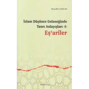 İslam Düşünce Geleneğinde Tanrı Anlayışları 1 - Eşariler