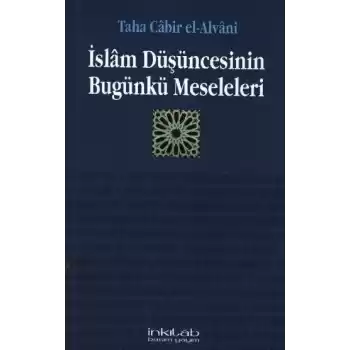 İslam Düşüncesinin Bugünkü Meseleleri