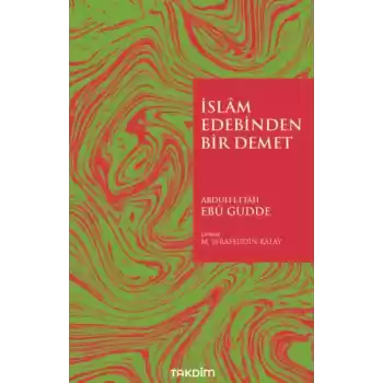 İslam Edebinden Bir Demet