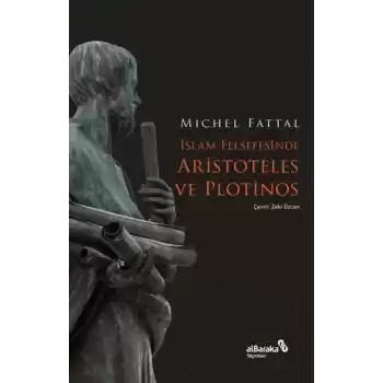 İslam Felsefesinde Aristoteles ve Plotinos
