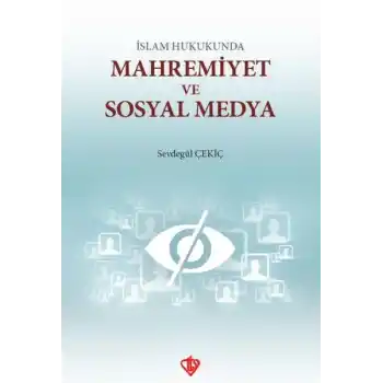 İslam Hukunda Mahremiyet ve Sosyal Medya