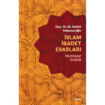 İslam İbadet Esasları - Muhtasar İlmihal