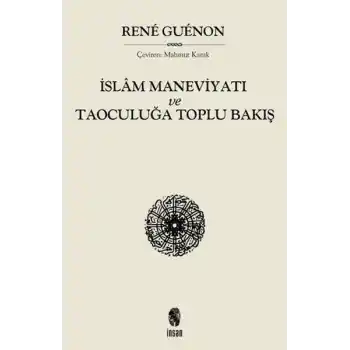 İslam Maneviyatı ve Taoculuğa Toplubakış