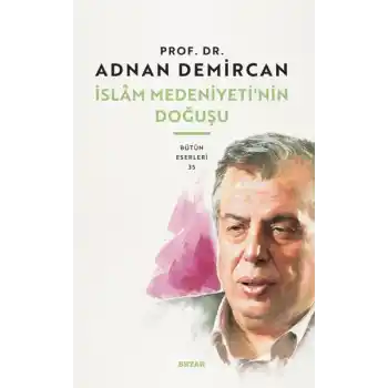 İslam Medeniyetinin Doğuşu