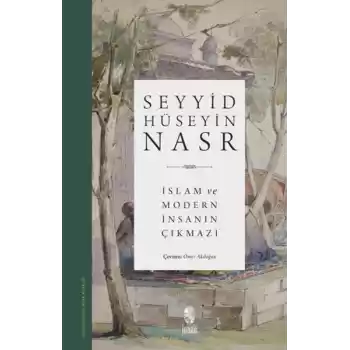 İslam ve Modern İnsanın Çıkmazı