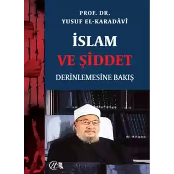 İslam ve Şiddet; Derinlemesine Bakış