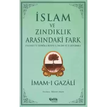 İslam ve Zındıklık Arasındaki Fark