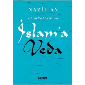 İslam’a Veda