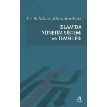 İslamda Yönetim Sistemi ve Temelleri