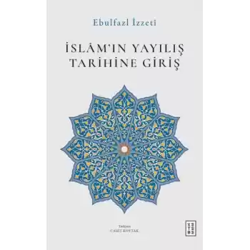 İslâm’ın Yayılış Tarihine Giriş