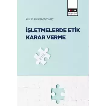 İşletmelerde Etik Karar Verme