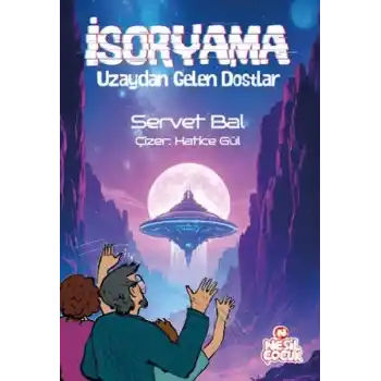 İsoryama Uzaydan Gelen Dostlar