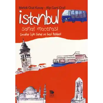 İstanbul Sanat Macerası  Çocuklar İçin Sanat ve Gezi Rehberi