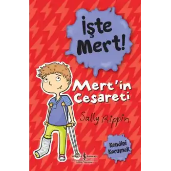 İşte Mert! - Mert’in Cesareti - Kendini Korumak