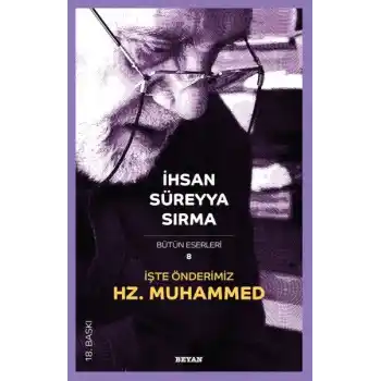 İşte Önderimiz Hz. Muhammed