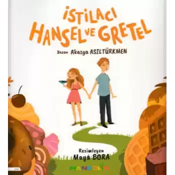 İstilacı Hansel ve Gretel