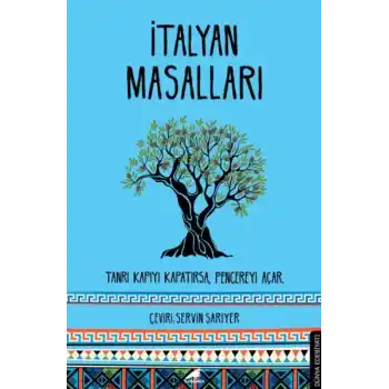 İtalyan Masalları - Tanrı Kapıyı Kapatırsa, Pencereyi Açar