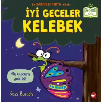 İyi Geceler Kelebek - Organik Kitaplar