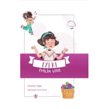 İyi ki İyilik Var - Değerli Hikayeler İyilik