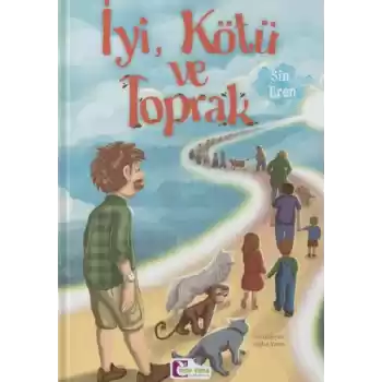 İyi, Kötü ve Toprak