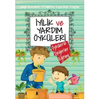 İyilik Ve Yardım Öyküleri