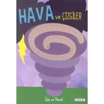 İzle Ve Hisset - Hava Ve Çizgiler